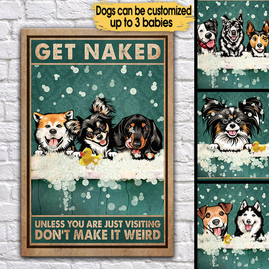 Personalized Get Naked Funny Dog Bathroom Poster & Canvas